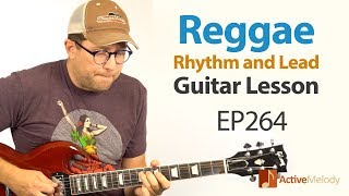 Learn how to play a Reggae rhythm and lead on guitar. Reggae guitar lesson - EP264