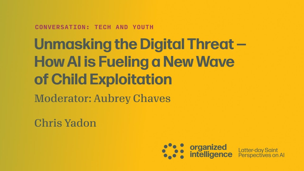 Unmasking the Digital Threat: How AI is Fueling a New Wave of Child Exploitation: Chris Yadon