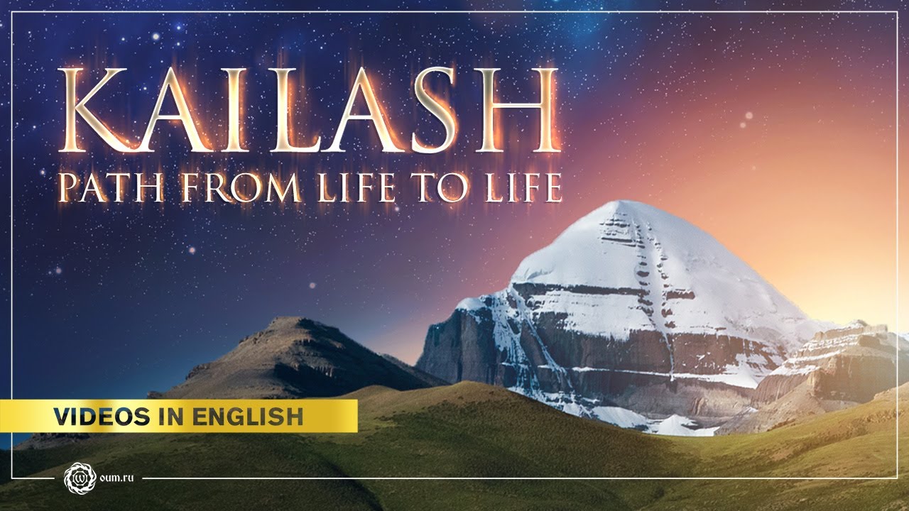 KAILASH. The path from life to life (Kailas)