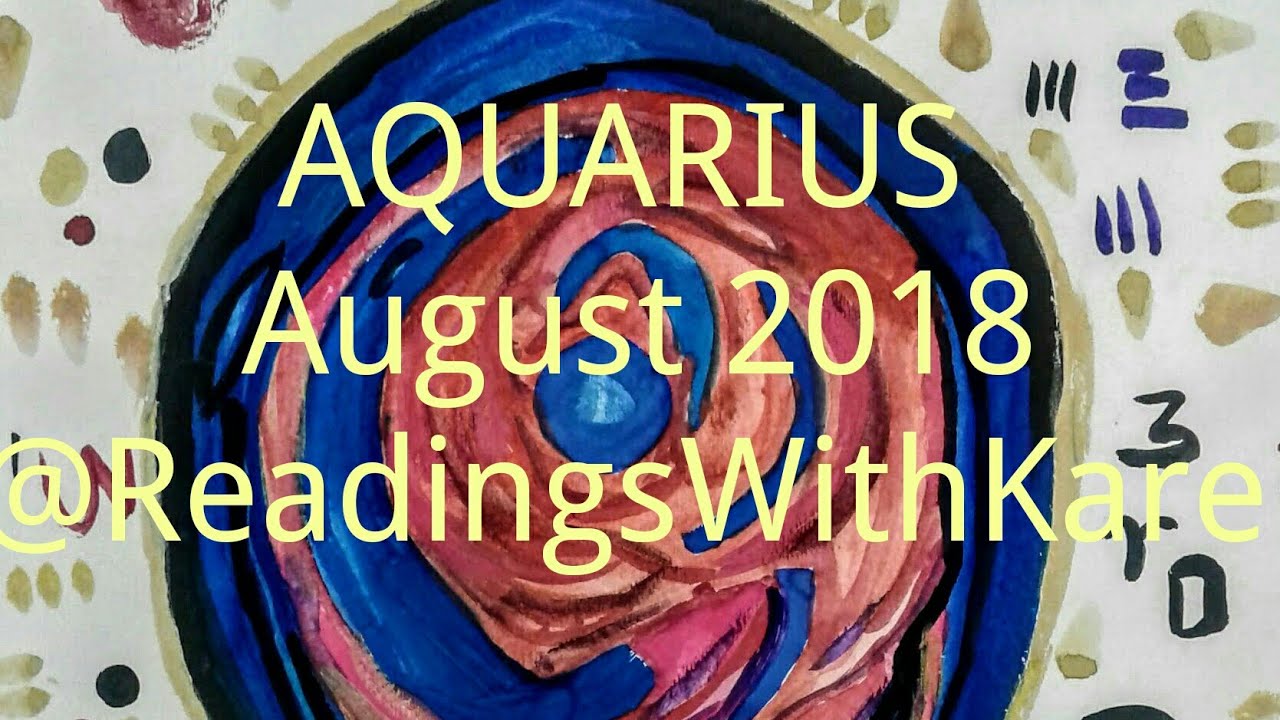 AQUARIUS August 2018 Lenormand Tarot Reading YouTube