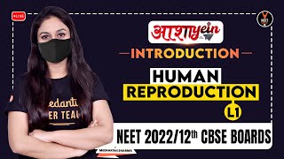 Human Reproduction Class 12 1 - Introduction | NEET 2022 Preparation | NEET Biology Lecture