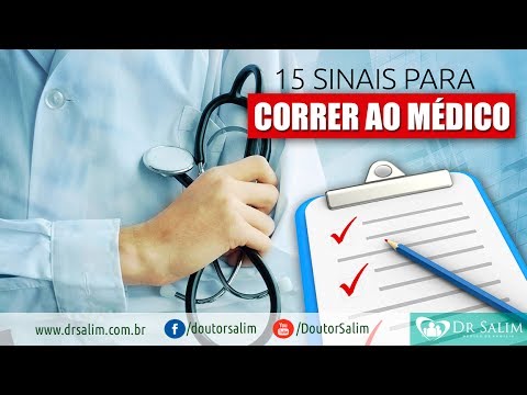 15 sinais para correr ao médico | Dr. Salim CRM 43.163