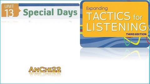 Unit 13 Special days - Tactics For Listening Expanding
