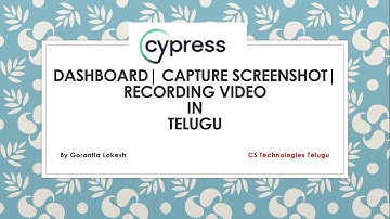 Cypress Beginner Part 24: Dashboard Services | Capture Screenshots | Recording Videos Tests | Telugu