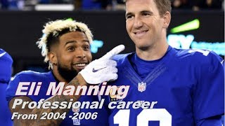 Eli Manning Professional career from 2004 - 2006 highlights NTK channel