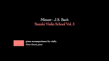 2. Minuet - J.S. Bach // SUZUKI VIOLIN BOOK 3 [PIANO ACCOMPANIMENT]