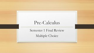 Pre Calculus A Final Review Multiple Choice