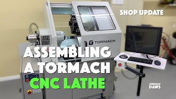 Assembling a Tormach 15L Slant Pro Lathe and Running My First Part