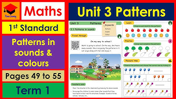 1st Standard- Maths- Unit 3- Patterns- Pages 49 to 55- Patterns in Sounds & Colours- Term 1.