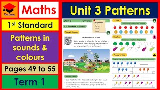 1st Standard- Maths- Unit 3- Patterns- Pages 49 to 55- Patterns in Sounds & Colours- Term 1.