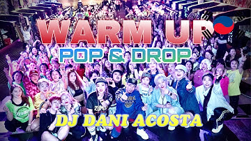 WARM UP | Pop & Drop | DJ Dani Acosta | By: ZIN JOEL | 🇰🇷 Zumba Community