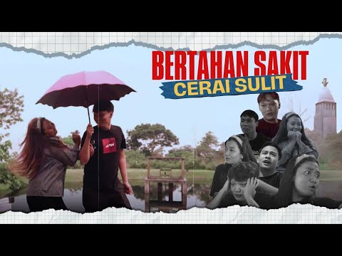 Sticking Through the Pain, Divorce is Hard - Squad Kampret Short Film