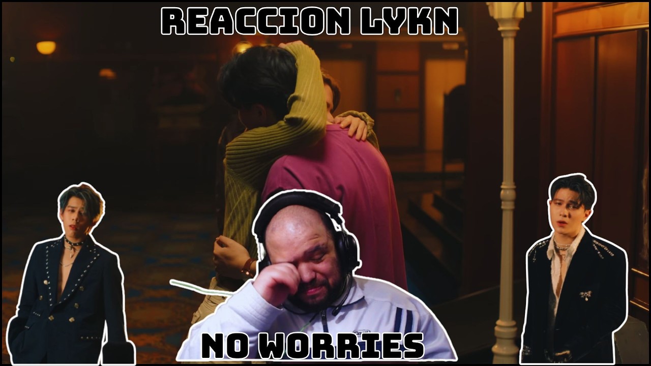 TIENEN UNAS VOCES MUY BUENAS 🎤 LYKN - NO WORRIES (แอบรักไม่ทำให้ใครตาย) | REACCIÓN