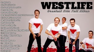 Westlife Best Songs   Westlife Love Songs Full Album 2026