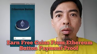 Earn Free Coins From Ethereum Button Payment Proof screenshot 1