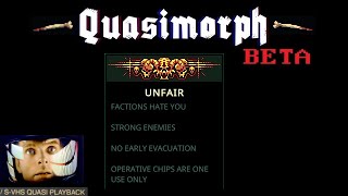 Quasimorph 0.9 Beta: Unfair New Save
