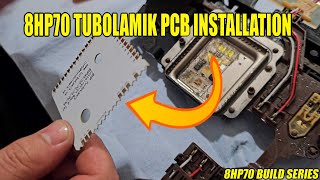 8hp70 Turbolamik PCB Installation (8HP70 2JZ S14 BUILD SERIES) (Part 4)