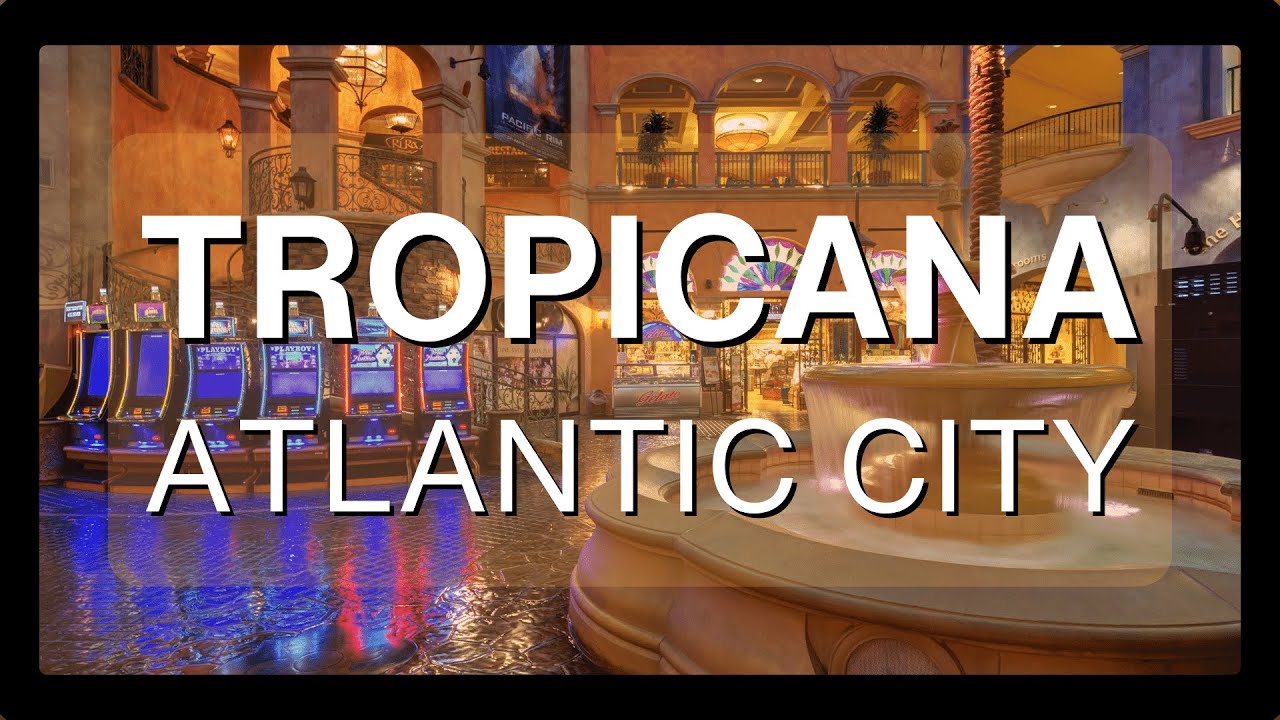 Tropicana Atlantic City YouTube tropicana-atlantic-city-youtube