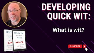 Developing Quick Wit.