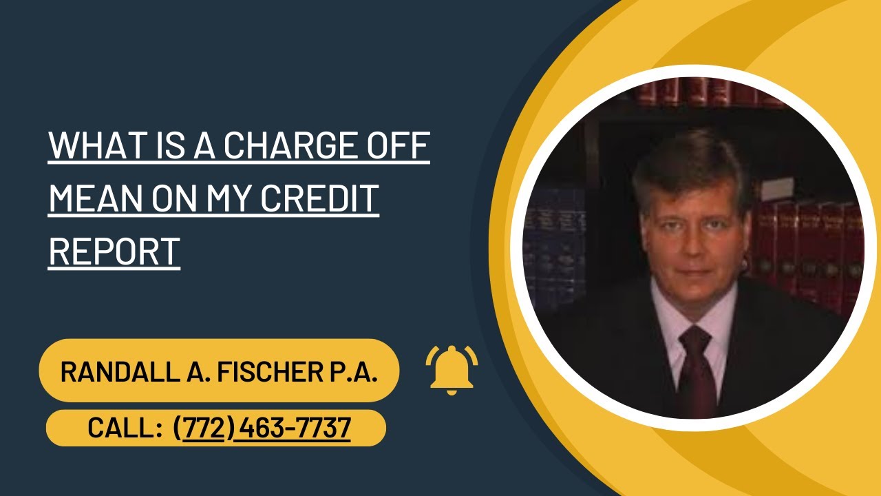 What Is A Charge Off Mean On My Credit Report YouTube