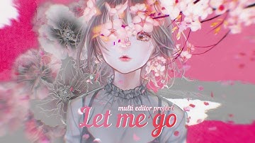 AMV - [MEP] Let me go 1080p