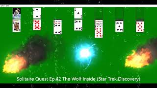 Solitaire Quest Ep 42 The Wolf Inside Star Trek Discovery screenshot 2
