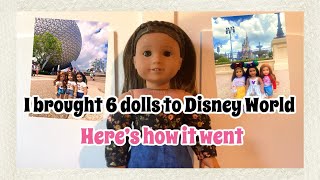 I brought 6 dolls to Disney, here’s how it went! @AnAGDollslife