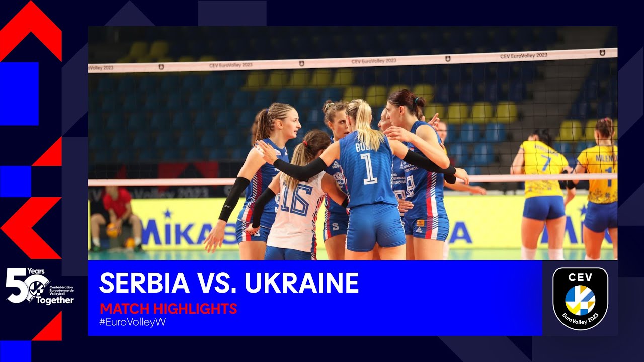 Serbia vs. Ukraine | Match Highlights I CEV EuroVolley 2023 Women