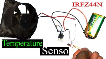 Temperature Sensor IRFZ44N MOSFET । how to make  Fan control Temperature Sensor circuit Thermistor
