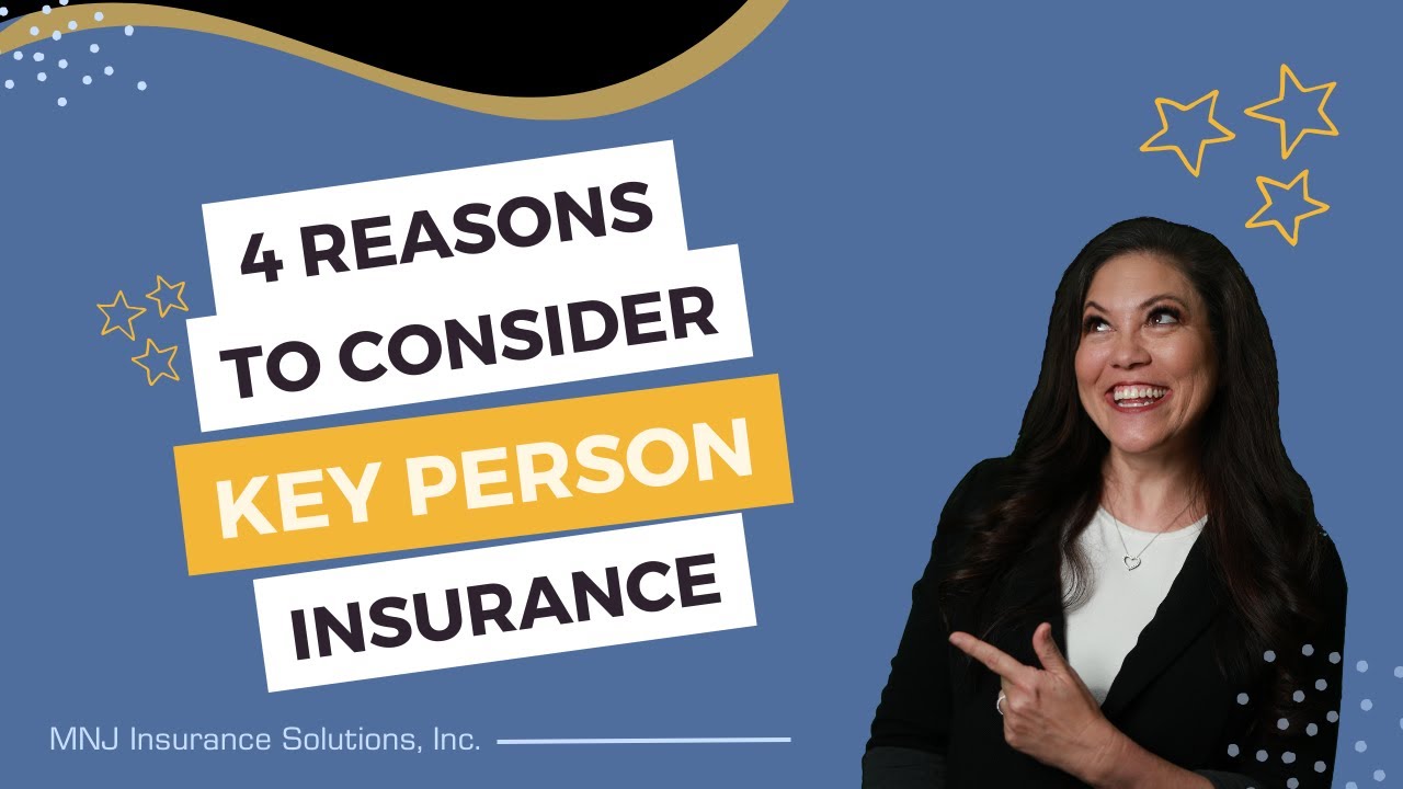 Four Reasons Why You Should Consider Key Person Life Insurance for Your ...