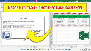 Merge Mail trong Word - Tạo thư mời hàng loạt theo danh sách trên Excel