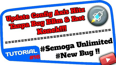 NEW!! AXIS HITZ BUG BARU FAST KONEK, LIMIT..? #COBA BARENG-BARENG