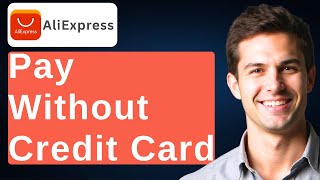 How To Pay AliExpress Without Credit Card [2026 Guide]