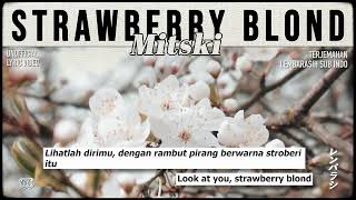 Mitski - Strawberry Blond [ LYRICS terjemahan Indonesia ]