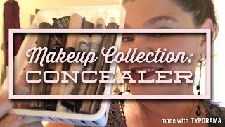 CONCEALER COLLECTION 2017 || MY MAKEUP COLLECTION || ASHLEY DEVINO @TowardsBetterThings