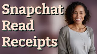 Does Turning Off Read Receipts Hide You on Snapchat Chats?
