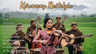 Kumpulan Keroncong Nostalgia Terbaik Sepanjang Masa