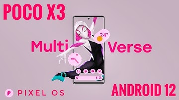 Official Pixel OS Android 12 Poco X3 NFC