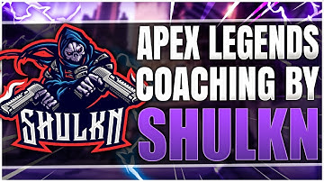 Apex Legends Fundamental Coaching by ShulkN