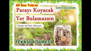 Kim Her Gün 40 kez TEKASUR SURESİ Okursa Dinlerse Para Koyacak Yer Bulamaz Allah İzniyle! Ya Rezzak