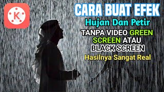 Cara Edit Efek Hujan Dan Petir - Tutorial Kinemaster