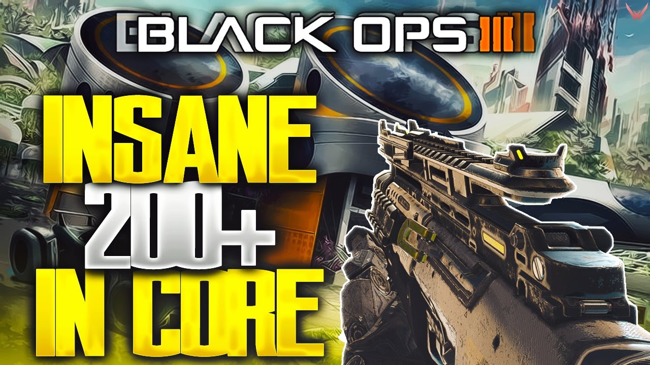 Black Ops 3 - *INSANE* 200+ CORE LETHAL - WITH VMP