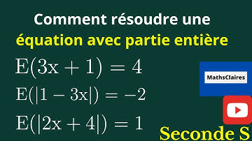 Partie entière: Comment résoudre une équation avec partie entière. Classe: Seconde S