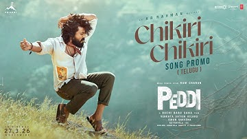Chikiri Chikiri Song Promo (Telugu) | Peddi | Ramcharan | Janhvi | Buchi Babu Sana | AR Rahman