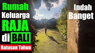 INDAH BANGET KEDIAMAN KELUARGA RAJA DI BALI ‼️ SALAH SATU PURI TERTUA DI BALI