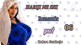 HARIJI NE SHI part 06 Romantic Story by Taskar Arewa novels