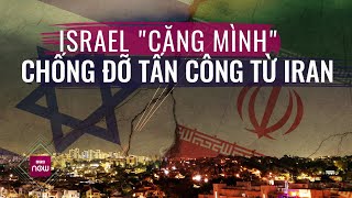 Israel dùng hệ thống phòng không nổi tiếng nhất chống \\