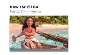 How Far Ill Go (Persian Soren)