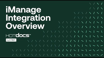 iManage Integration Overview for HotDocs