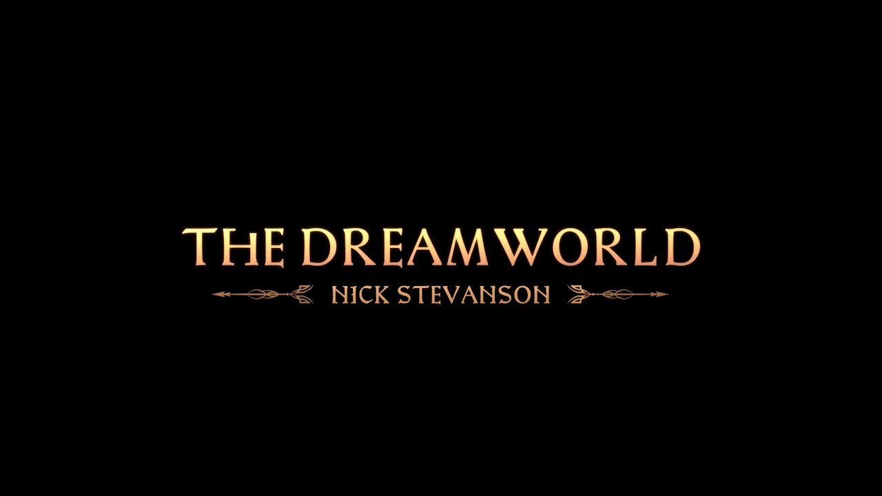 Nick Stevanson - The Dream World | Official Video
